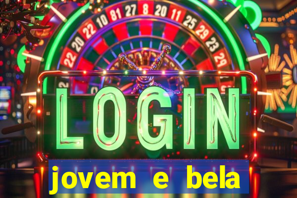 jovem e bela dublado download